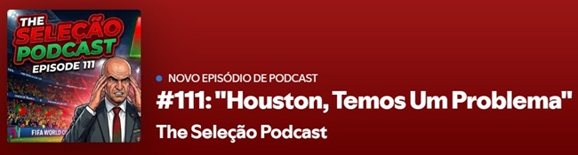 The Seleção Podcast: 